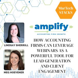 Amplify Podcast - MarTech Stacks - S7 E3 - How Accounting Firms Can Leverage Webinars as a Powerful Tool for Lead Generation and Client Engagement